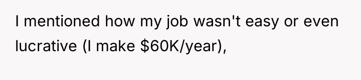 I mentioned how my job wasn't easy or even lucrative...
