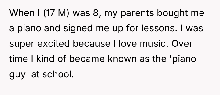 When I (17 M) was 8, my parents bought me...
