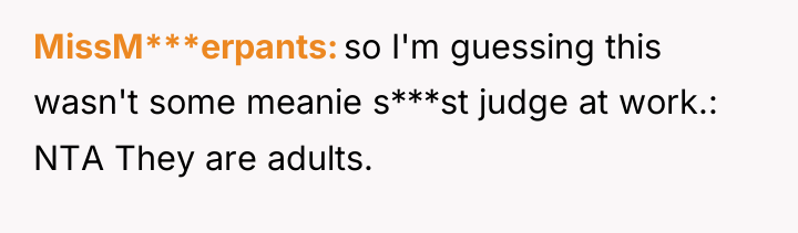 MissM***erpants so I'm guessing this wasn't some meanie s***st judge...