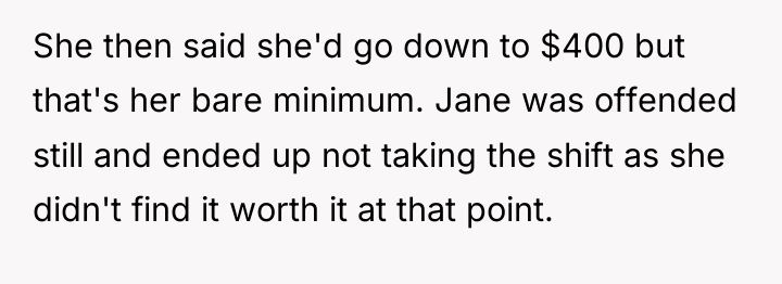 She then said she'd go down to $400 but that's...