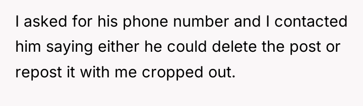 I asked for his phone number and I contacted him...