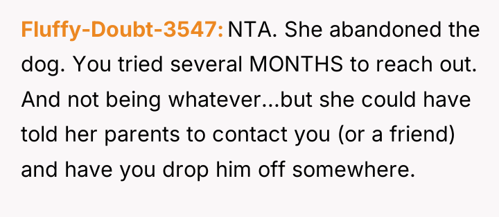 Fluffy-Doubt-3547 NTA. She abandoned the dog. You tried several MONTHS...
