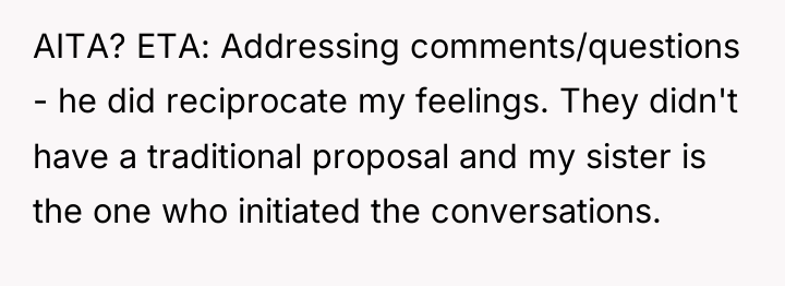 AITA? ETA: Addressing comments/questions - he did reciprocate my feelings....