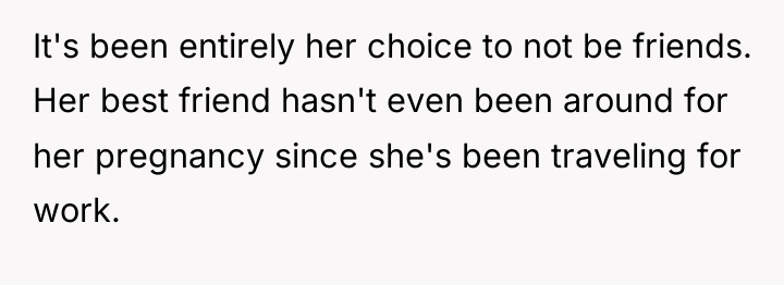 It's been entirely her choice to not be friends. Her...