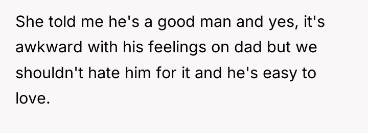 She told me he's a good man and yes, it's...