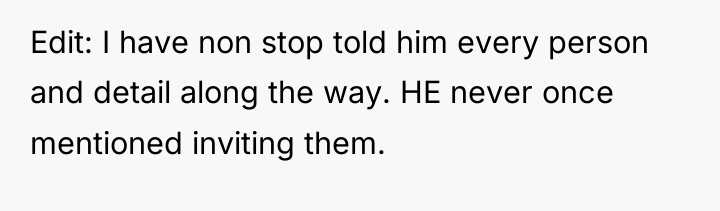 Edit: I have non stop told him every person and...