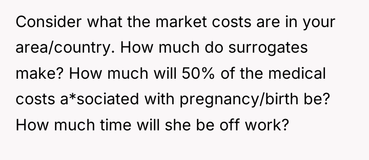Consider what the market costs are in your area/country. How...