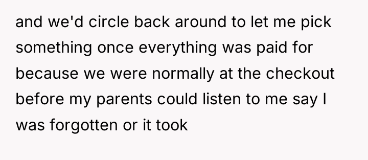 and we'd circle back around to let me pick something...