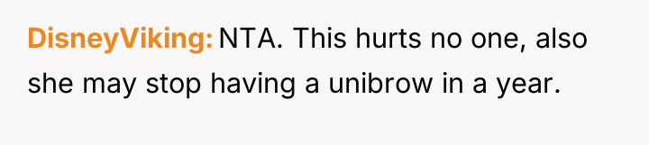 DisneyViking NTA. This hurts no one, also she may stop...