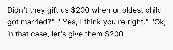 Didn't they gift us $200 when or oldest child got...