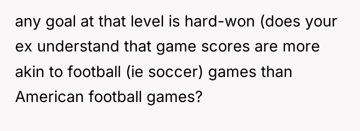 any goal at that level is hard-won (does your ex...