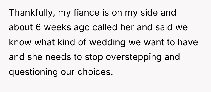 Thankfully, my fiance is on my side and about 6...
