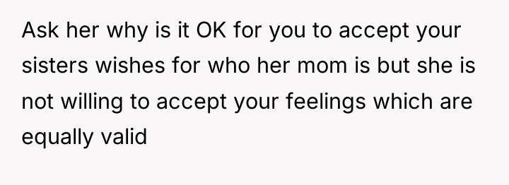 Ask her why is it OK for you to accept...
