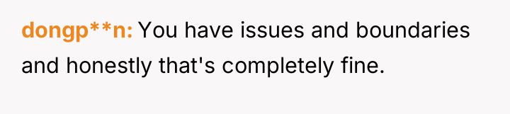 dongp**n You have issues and boundaries and honestly that's completely...