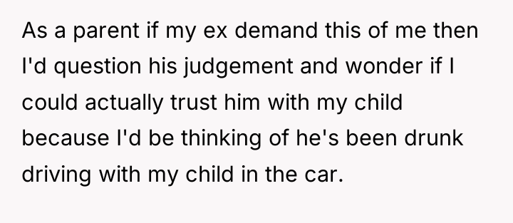 As a parent if my ex demand this of me...