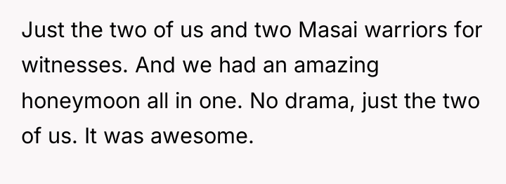 Just the two of us and two Masai warriors for...