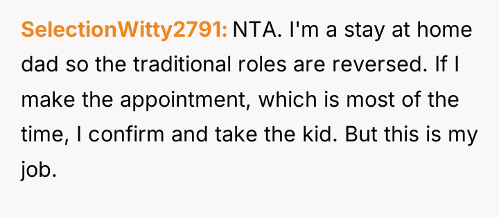 SelectionWitty2791 NTA. I'm a stay at home dad so the...