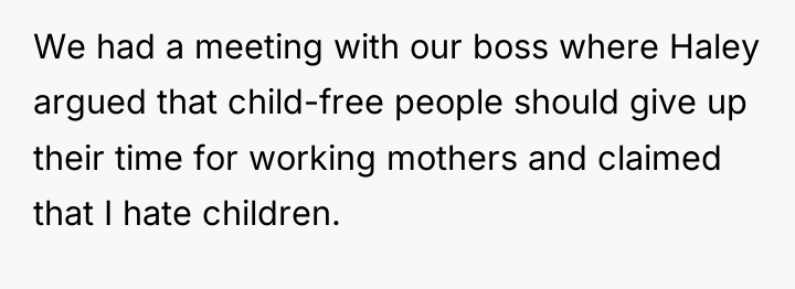 We had a meeting with our boss where Haley argued...