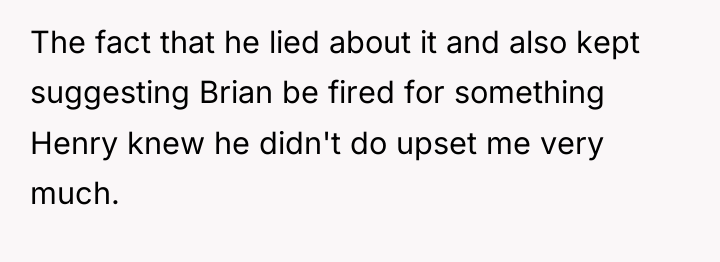 The fact that he lied about it and also kept...