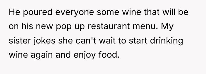 He poured everyone some wine that will be on his...