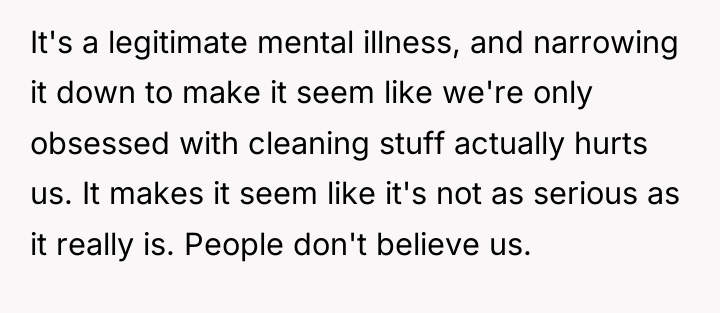 It's a legitimate mental illness, and narrowing it down to...
