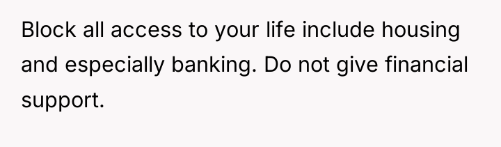 Block all access to your life include housing and especially...