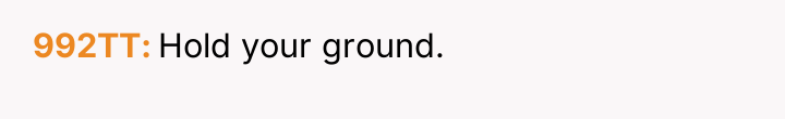 992TT Hold your ground.
