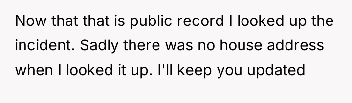 Now that that is public record I looked up the...