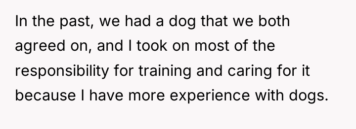 In the past, we had a dog that we both...