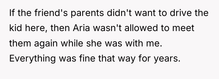If the friend's parents didn't want to drive the kid...