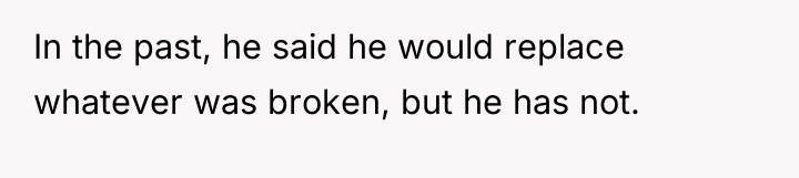 In the past, he said he would replace whatever was...