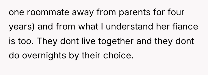 one roommate away from parents for four years) and from...