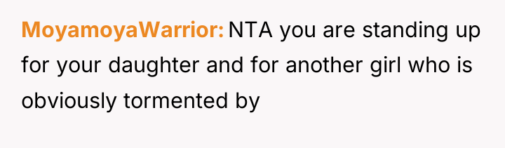 MoyamoyaWarrior NTA you are standing up for your daughter and...