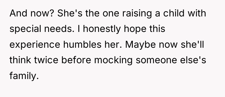 And now? She's the one raising a child with special...