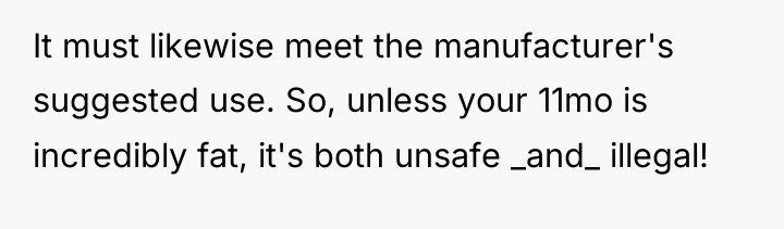 It must likewise meet the manufacturer's suggested use. So, unless...