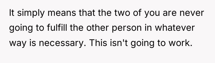 It simply means that the two of you are never...