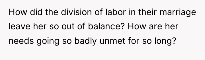 How did the division of labor in their marriage leave...