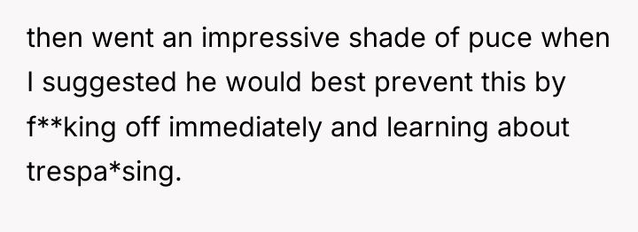 then went an impressive shade of puce when I suggested...