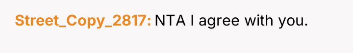 Street_Copy_2817 NTA I agree with you.