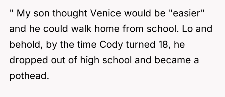 " My son thought Venice would be "easier" and he...