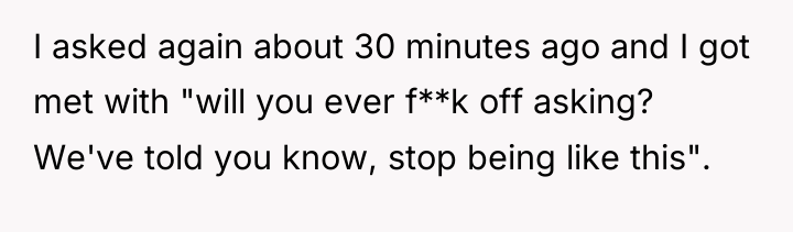 I asked again about 30 minutes ago and I got...