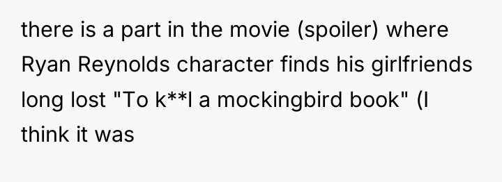 there is a part in the movie (spoiler) where Ryan...