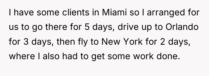 I have some clients in Miami so I arranged for...