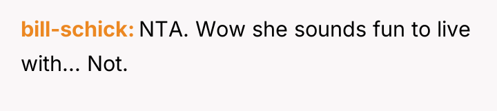 bill-schick NTA. Wow she sounds fun to live with... Not.
