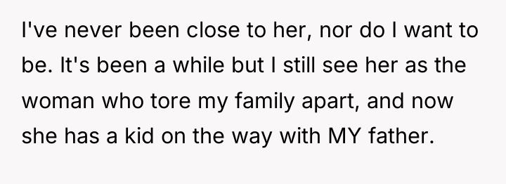 I've never been close to her, nor do I want...