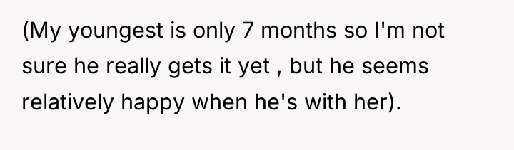 (My youngest is only 7 months so I'm not sure...