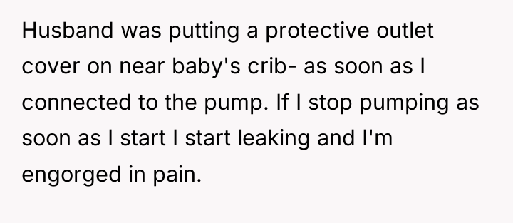Husband was putting a protective outlet cover on near baby's...