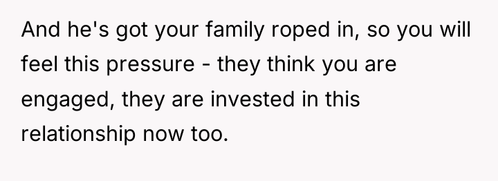 And he's got your family roped in, so you will...