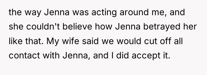 the way Jenna was acting around me, and she couldn't...
