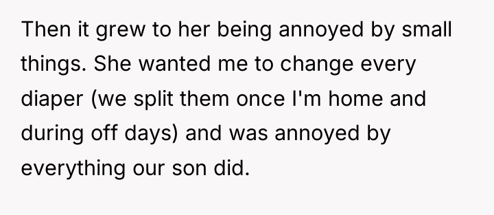 Then it grew to her being annoyed by small things....